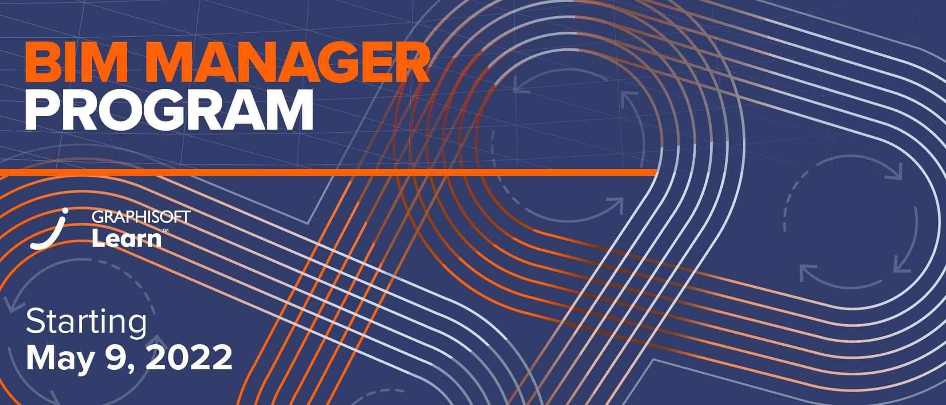 BIM Manager Program - May 9 2022