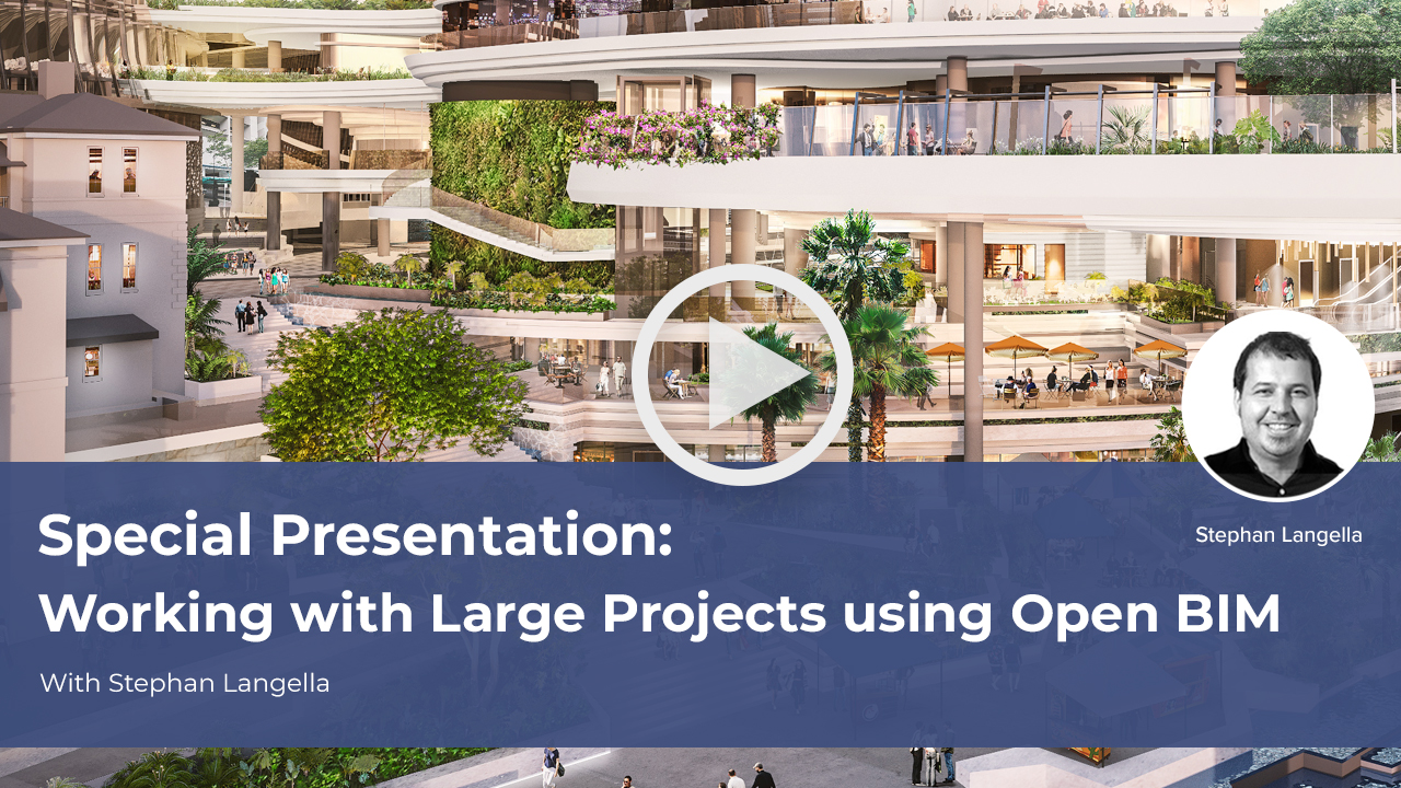 Stephan Langella Presents: Working with Large Projects using Open BIM and Archicad