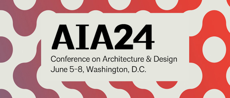 AIA Conference on Architecture &#038; Design